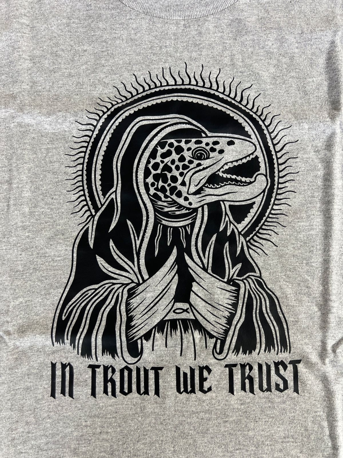 In Trout We Trust T-Shirt